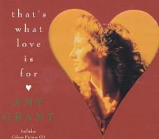 Amy Grant: That's What Love Is For Britain CD single