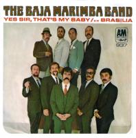 Baja Marimba Band: Yes Sir, That’s My Baby US 7-inch