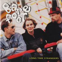 Barefoot: Long Time Strangers Canada CD album