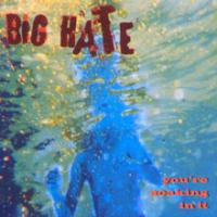Big Hate CD