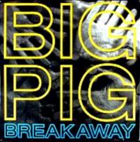 Big Pig: Breakaway US 12-inch