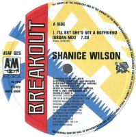 Shanice Wilson: I'll Bet She's Got a Boyfriend Britain 12-inch