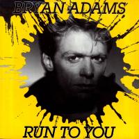 Bryan Adams: Run to You US 7-inch