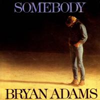 Bryan Adams: Somebody US 7-inch