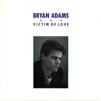 Bryan Adams: Victim Of Love Britain 7-inch