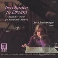 Carol Rosenberger: ...Perchance to Dream a Lullaby album US CD