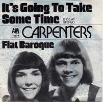 Carpenters: It's Going to Take Some Time Germany 7-inch