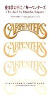 Carpenters: I Won't Last a Day Without You Japan 3-inch CD single