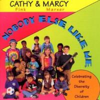 Cathy Fink & Marcy Marxer: Nobody Else Like Me: Songs That Celebrate the Diversity Of Children US CD album