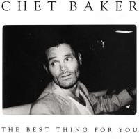 Chet Baker: The Best Thing For You US eAlbum