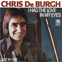 Chris DeBurgh: I Had the Love In My Eyes Netherlands 7-inch