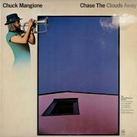Chuck Mangione: Chase the Clouds Away US vinyl album