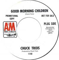 Chuck Trois: Good Morning Children US promo 7-inch