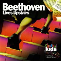 Classical Kids: Beethoven Lives Upstairs Canada CD album