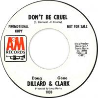 Dillard & Clark: Don't Be Cruel US promo 7-inch