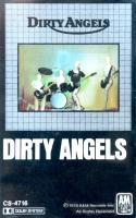 Dirty Angels Cassette