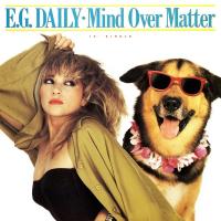 E. G. Daily: Mind Over Matter US 12-inch