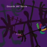 Eduardo del Barrio: Free Play US eAlbum