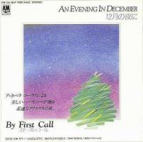 First Call: An Evening In December Japan 12-inch