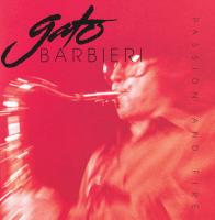 Gato Barbieri: Passion and Fire US CD album