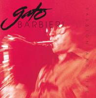 Gato Barbieri: Passion and Fire US CD album