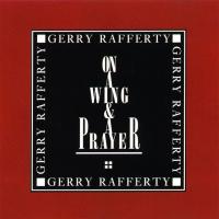 Gerry Rafferty: On a Wing and a Prayer Germany CD album