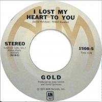 Gold: I Lost My Heart to You US 7-inch