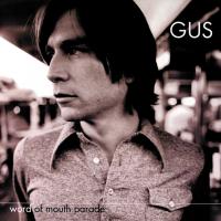 Gus: Word Of Mouth Parade US CD album