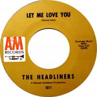 Headliners (1): Let Me Love You US 7-inch