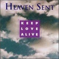 Heaven Sent: Keep Love Alive US CD album