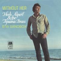 Herb Alpert & the Tijuana Brass: Without Her US 7-inch