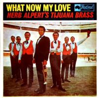 Herb Alpert & the Tijuana Brass: What Now My Love New Zealand 7-inch