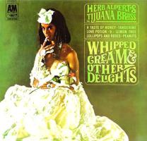 Herb Alpert & the Tijuana Brass: Whipped Cream & Other Delights Britain vinyl album