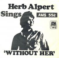 Herb Alpert & the Tijuana Brass: Without Her Britain 7-inch