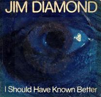 Jim Diamond: I Should Have Known Better US 7-inch