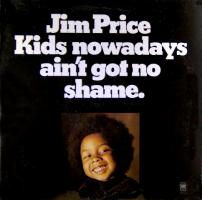 Jim Price: Kids Nowadays Ain't Got No Shame US vinyl album