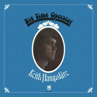 Keith Hampshire: Big Time Operator Canada 7-inch