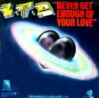 L.T.D.: Never Get Enough Of Your Love US 7-inch sleeve