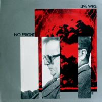 Live Wire: No Fright US vinyl album