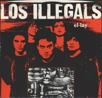 Los Illegals: El-Lay US 7-inch
