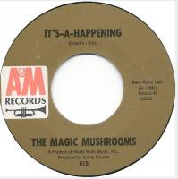 Magic Mushrooms: It's-A-Happening US 7-inch