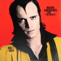 Mark Andrews & the Gents: Big Boy US vinyl album