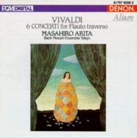 Masahiro Arita, Bach-Mozart Ensemble Tokyo: Vivald 6 Concerti For Flauto Traverso US CD album