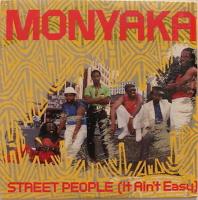 Monyaka: Street People (It Ain't Easy) US 12-inch