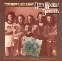 Ozark Mountain Daredevils: You Know Like I Know US 7-inch