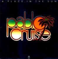 Pablo Cruise: A Place In the Sun US vinyl album