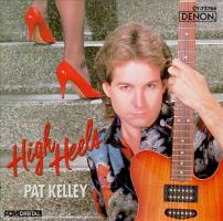 Pat Kelley: High Heels US CD album