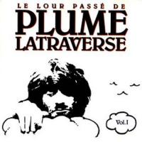 Plume Latraverse: Le Lour Passe De, Vol. I Canada vinyl album