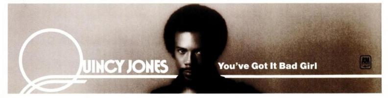 Quincy Jones: You've Got It Bad Girl US ad