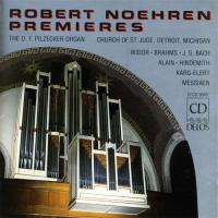 Robert Noehren: Robert Noehren Premieres US CD